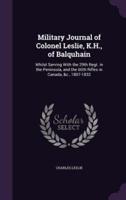 Military Journal of Colonel Leslie, K.H., of Balquhain