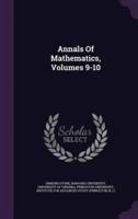 Annals Of Mathematics, Volumes 9-10