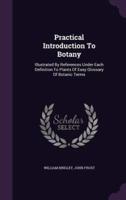 Practical Introduction To Botany
