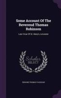 Some Account Of The Reverend Thomas Robinson