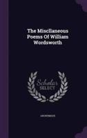 The Miscllaneous Poems Of William Wordsworth