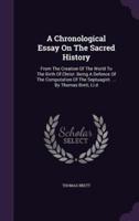 A Chronological Essay On The Sacred History