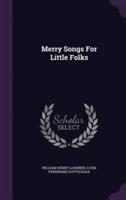 Merry Songs For Little Folks