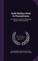 Child Welfare Work In Pennsylvania