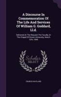 A Discourse In Commemoration Of The Life And Services Of William G. Goddard, Ll.d.