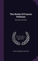 The Works Of Francis Parkman