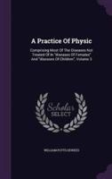 A Practice Of Physic
