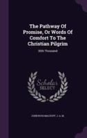 The Pathway Of Promise, Or Words Of Comfort To The Christian Pilgrim