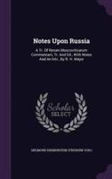 Notes Upon Russia