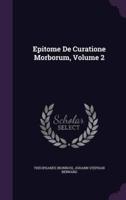 Epitome De Curatione Morborum, Volume 2