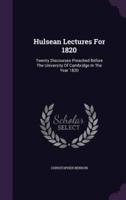 Hulsean Lectures For 1820