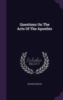 Questions On The Acts Of The Apostles