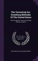 The Terrestrial Air-Breathing Mollusks Of The United States