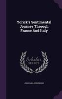 Yorick's Sentimental Journey Through France And Italy