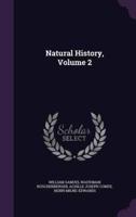 Natural History, Volume 2