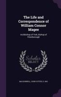 The Life and Correspondence of William Connor Magee