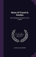 Notes Of Travel In Sweden