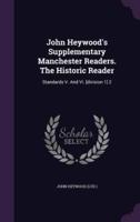 John Heywood's Supplementary Manchester Readers. The Historic Reader