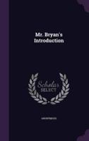Mr. Bryan's Introduction