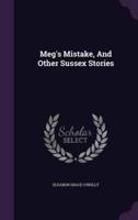 Meg's Mistake, And Other Sussex Stories