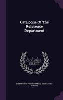 Catalogue Of The Reference Department