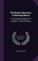 The King's Recovery, A National Mercy