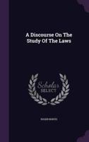 A Discourse On The Study Of The Laws