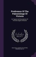 Prodromus Of The Paleontology Of Victoria