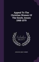 Appeal To The Christian Women Of The South, Issues 1068-1079