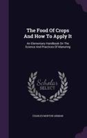 The Food Of Crops And How To Apply It