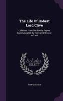 The Life Of Robert Lord Clive