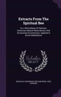 Extracts From The Spiritual Bee