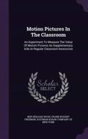 Motion Pictures In The Classroom