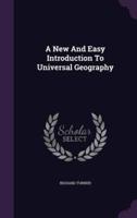 A New And Easy Introduction To Universal Geography
