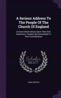 A Serious Address To The People Of The Church Of England