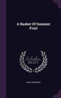 A Basket Of Summer Fruit