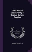 The Electrical Conductivity of Certain Salts in Pyridine