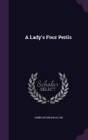 A Lady's Four Perils