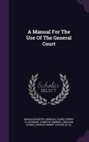 A Manual For The Use Of The General Court