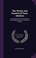 The Theory And Practice Of Tone-Relations