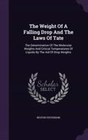 The Weight Of A Falling Drop And The Laws Of Tate