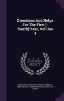 Directions And Helps For The First [-Fourth] Year, Volume 4