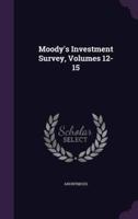 Moody's Investment Survey, Volumes 12-15