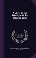 A Letter on the Principles of the Christian Faith