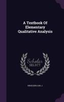 A Textbook Of Elementary Qualitative Analysis