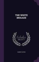The White Brigade
