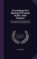 Proceedings Of A Meeting Of Friends Of Rev. John Pierpont