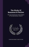 The Works Of Beaumont & Fletcher