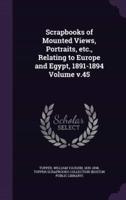 Scrapbooks of Mounted Views, Portraits, Etc., Relating to Europe and Egypt, 1891-1894 Volume V.45