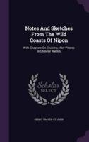 Notes And Sketches From The Wild Coasts Of Nipon